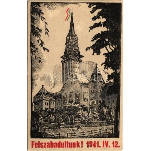 1941 Szabadka, Subotica; Felszabadultunk! 1941. IV. 12. bevonulás, városháza, magyar zászló ...