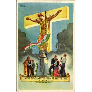 1937 Ezért magamat is reá feszíttetem. Hiszekegy. Kiadja az Ereklyés Országzászló Nagybizottsága ...