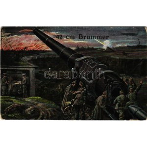 42 cm Brummer / WWI German military art postcard, cannon. L&P 1707. + 51. HAD. LÖVÖSZERTELEP 1. gyalog oszlop 2...