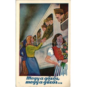 1943 Megy a gőzös, megy a gőzös... / WWII Hungarian military art postcard, soldiers' at the railway station, folklore ...