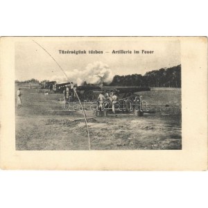 Tüzérségünk tűzben / K.u.K. Artillerie im Feuer / Austro-Hungarian artilley firing