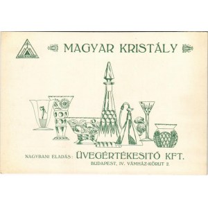 Magyar Kristály. Üvegértékesítő Kft. reklám, Budapest, Vámház körút 2. / Hungarian crystal advertisement (EK...