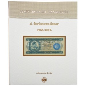 Adamovszky István: Magyarország Bankjegyei 1. - A forintrendszer 1946-2010. Színes bankjegy katalógus...