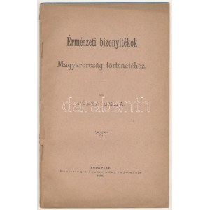 Pósta Béla: Érmészeti bizonyítékok Magyarország történetéhez. Schlesinger Igáncz könyvnyomdája, Budapest, 1886...
