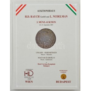 H.D. Rauch GmbH., L. Nudelman: 3. Münz-Auktion - Magyar és Erdélyi Pénzek - Emlékérmek. Auktionshaus...