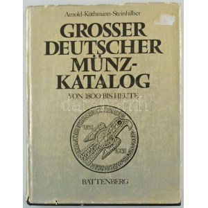 Arnold-Küthmann-Steinhilber: Grosser Deutscher Münzkatalog. Battenberg, München, 1980. Arnold-Küthmann-Steinhilber...