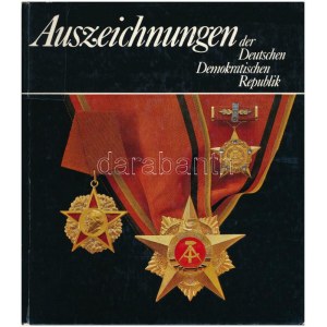 Frank Bartel: Auszeichnungen der Deutschen Demokratischen Republik von den anfängen bis zur gegenwart...