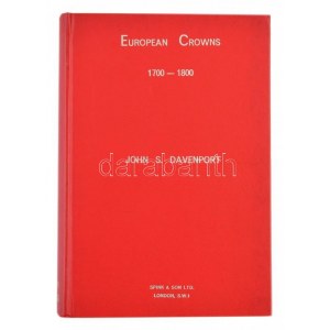 John S. Davenport: European Crowns 1700-1800. - Második kiadás. Spink & Son Ltd., London, 1964. 1965...