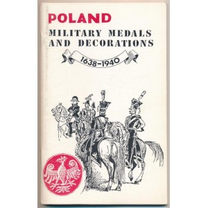 Martin Kozlowski: Poland - Military medals and decorations 1638-1940. Toronto, 1980. Használt, nagyon szép állapotban...