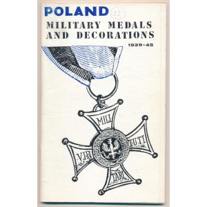 Martin Kozlowski: Poland - Military medals and decorations 1939-1945. Toronto, 1980. Használt, jó állapotban ...