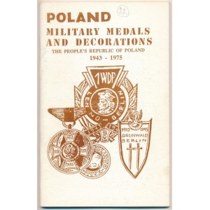 Martin Kozlowski: Poland - Military medals and decorations the people's republic of Poland 1943-1975. Toronto, 1980...