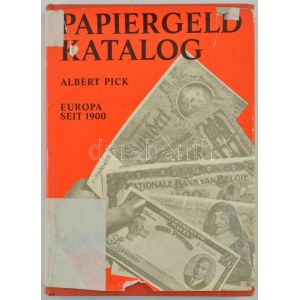 Albert Pick: Papiergeld Katalog, Europa seit 1900 (Európai Papírpénz katalógus 1900-tól) Ernst Battenberg Verlag...