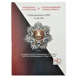 2009. Auktionhaus H.D. Rauch - Ordensauktion árverési katalógus a Rauch Aukciósház májusi kitüntetés aukciójáról...