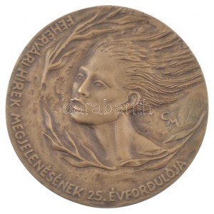 Cyránszki Mária (1940-2018) DN Fehérvári hírek megjelenésének 25. évfordulója egyoldalas bronz emlékérem (85mm) T:1...