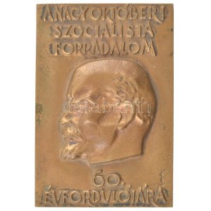 Kiss Sándor (1925-1999) 1967. A nagy októberi szocialista forradalom 50. évfordulójára egyoldalas bronz plakett ...