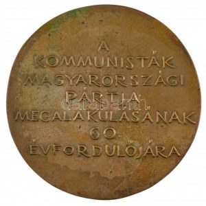 Szabó Gábor (1940-) 1978. A Kommunisták Magyarországi Pártja megalakulásának 60. évfordulójára bronz emlékérem (87mm...