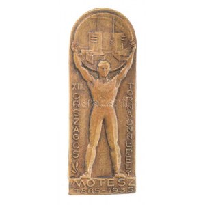 1935. MOTESZ (Magyarországi Testedző Egyesületek Szövetsége) 1885-1935 - XIII. Országos Tornaünnepély bronz jelvény ...