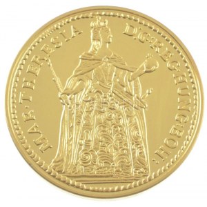 DN Történelmi aranypénzek - Mária Terézia 1 dukát, prágai veret, 1743 aranyozott rézötvözet utánveret COPY...