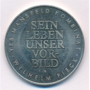 NDK 1976. Wilhelm Pieck - VEB Mansfeld Kombinat kétoldalas Cu-Ni emlékérem (40mm) T:1- GDR 1976. Wilhelm Pieck ...