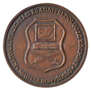 ~1960-1970. Magyar Honvédség Katonai Igazgatási és Adatfeldolgozó Központ egyoldalas bronz emlékérem (63mm) T:1...