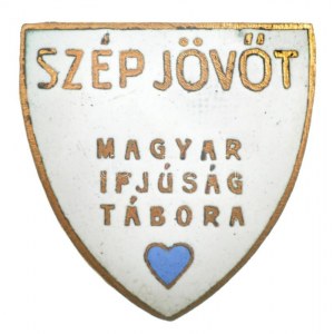~1930-1940. Szép jövőt - Magyar Ifjúság Tábora zománcozott jelvény (26x25mm) T:1- / Hungary ~1930-1940. Szép jövőt ...