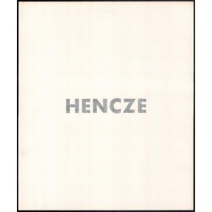 Hencze Tamás (1938-): Hencze, Ungarische Künstler mappából. Szitanyomat, jelzés nélkül...
