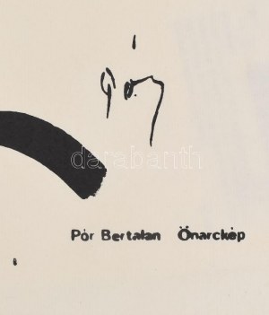 Pór Bertalan (1880-1964): Önarckép. Szitanyomat. Készítette 1979-ben 130példányban a Pesti Műhely: Bak Imre...