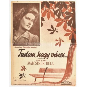 1942 Malcsiner Béla: Tudom, hogy vársz... Slow-dal. Énekli: Karády Katalin. Bp., Violin Zeneműkiadó Kft., (3) p...
