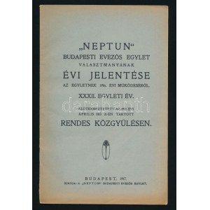 1917 A Neptun Budapesti Evezős Egylet évi jelentése. 16 p + 1 kihajtható tábla