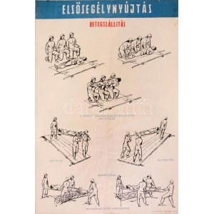 cca 1950 Elsősegélynyújtás - betegszállítás, propaganda plakát. Bp....