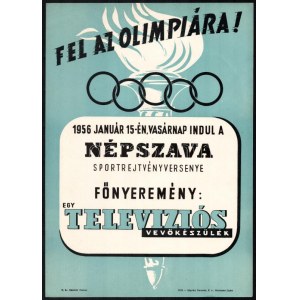 1956 Fel a olimpiára! - a Népszava sportnyereményjátéka, főnyeremény egy tv, plakát, szép állapotban...