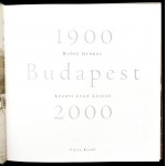 Klösz György - Lugosi Lugo László: Budapest 1900-2000. Esterházy Péter előszavával. Bp., 2001, Vince Kiadó...