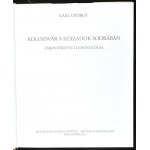 Gaál György: Kolozsvár a századok sodrában. Várostörténeti kronológia. Kolozsvár, 2016, Kincses Kolozsvár Egyesület ...