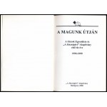 Dobos László: A magunk útján. Bp, 2000,Jászságért Alapítvány. Papírborítóval...