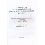 Pálffy Géza: A pápai vár felszabadításának négyszáz éves emlékezete. 1597-1997. Szerk.: Hermann István. Pápa, 1997...