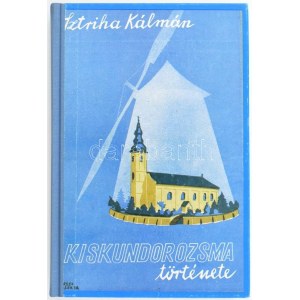 Sztriha Kálmán: Kiskundorozsma története. Kiskundorozsma, 1990, Kiskundorozsmai Takarékszövetkezet. Az 1937...