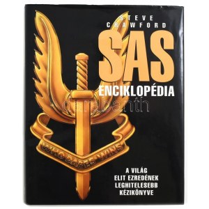 Steve Crawford: SAS enciklopédia. Bp.,2000, Zagora 2000. Gazdag képanyaggal illusztrált. Kiadói kartonált papírkötés...
