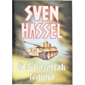 Sven Hassel: Kárhozottak légiója. Bp., Aquila. Kiadói kartonált papírkötés, kiadói papír védőborítóban...
