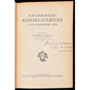 2 Kornis Gyula kötet kolligátuma: Kornis Gyula Magyarország közoktatásügye a világháború óta; 555 p. ...