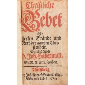 Johann Habermann: Christliche Gebet. Nürnberg, 1713.Endters. 345p. + 4sztl + 32 p. Kézzel festett...