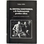 Szalay Attila: Az Angyali Doktorral a II. Vatikánisták pestise ellen. DEDIKÁLT! Bp., 2009. Szerzői...