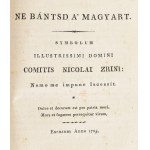Zrínyi Miklós: Zrínyinek minden munkáji. I-II. köt. Kiadta Kazinczy Ferenc. I. kötet: A Zríniász...