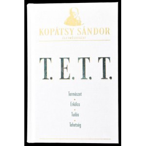 Kopátsy Sándor: TETT A minőség társadalma. Bp., 2022. Pallas Athéné Kiadói vászonkötésben