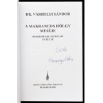 Dr. Várhelyi Sándor: A makrancos hölgy meséje. Shakespeare szerelme és élete. Bp., 2002, Szenci Molnár Társaság...