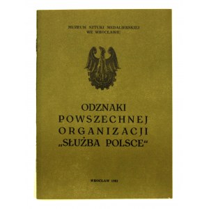 Odznaki Powszechnej Organizacji Służba Polsce, M.Wełna, 1981 (713)
