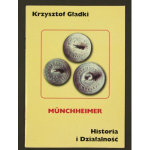 Munchheimer - história a činnosť, K. Gładki (726)