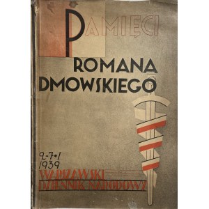 TO THE MEMORY OF ROMAN DMOWSKI