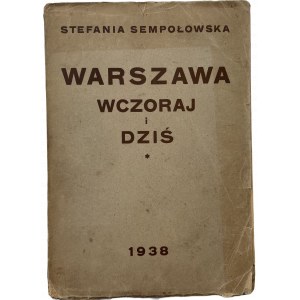 SEMPOŁOWSKA - WARSAW YESTERDAY AND TODAY