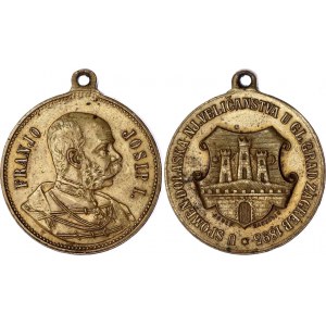 Austria - Hungary Medal Commemorating the Arrival of His Majesty Francis Josip I to the Zagreb 1895