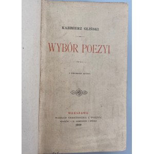 Kazimierz Glinski, Wybór poezyi , 1900.